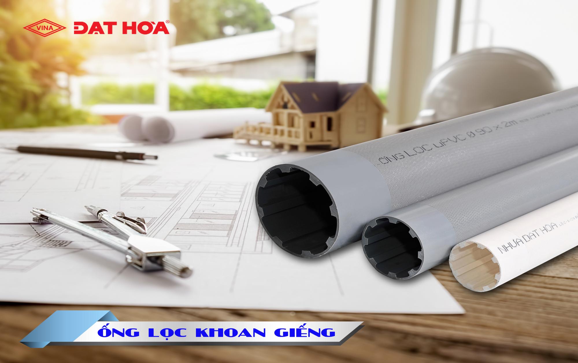 ỐNG LỌC KHOAN GIẾNG uPVC GIẢI PHÁP LỌC NƯỚC - LỌC CÁT KHOAN GIẾNG
