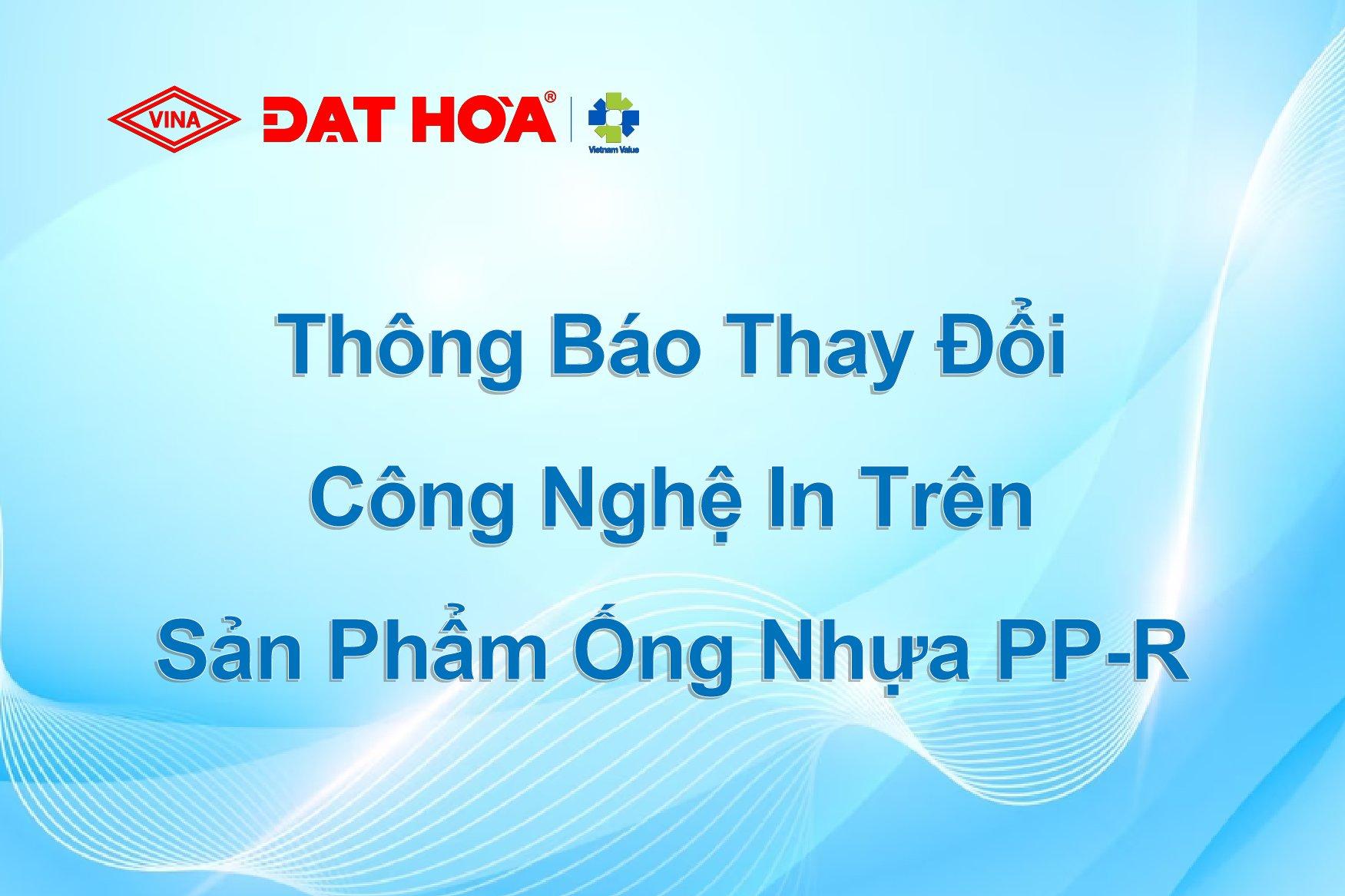 THÔNG BÁO THAY ĐỔI CÔNG NGHỆ IN TRÊN SẢN PHẨM ỐNG NHỰA PP-R