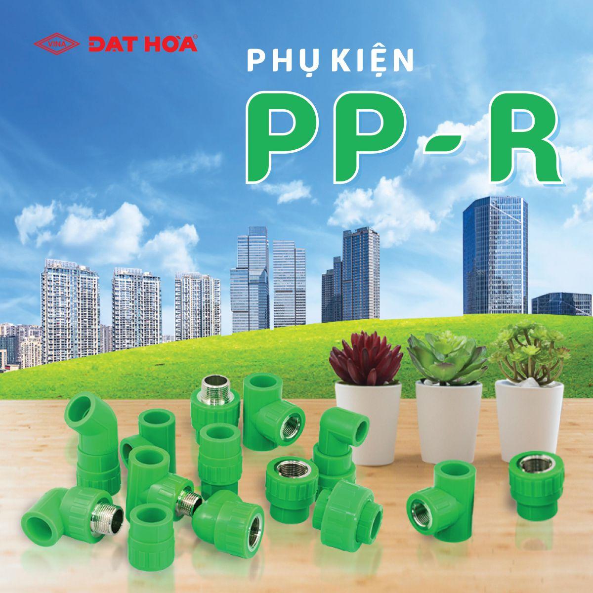 Phụ kiện nhựa PP-R giải pháp hoàn hảo cho các công trình xây dựng